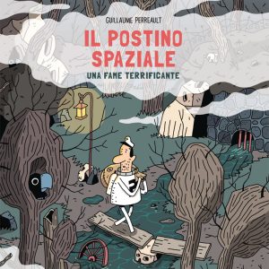 Il postino spaziale. Una fame terrificante